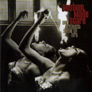 Custom Made Scare - Greatest Show On Dirt in der Gruppe CD bei Bengans Skivbutik AB (5514859)