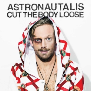 Astronautalis - Cut The Body Loose in der Gruppe CD / Pop-Rock bei Bengans Skivbutik AB (5514923)