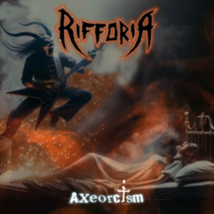 Rifforia - Axeorcism (Digipack) in der Gruppe UNSERE TIPPS / Freitagsveröffentlichungen / Fredag Den 23:e Februari 2024 bei Bengans Skivbutik AB (5514995)