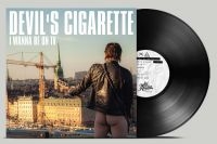 Devils Cigarette - I Wanna Be On Tv (Vinyl Lp) in der Gruppe UNSERE TIPPS / Freitagsveröffentlichungen / Freitag der 22 November 2024 bei Bengans Skivbutik AB (5515002)
