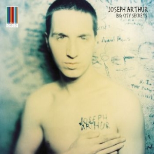 Joseph Arthur - Big City Secrets in der Gruppe CD / Elektroniskt bei Bengans Skivbutik AB (551502)