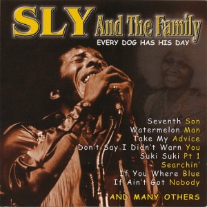 Sly & The Family Stone - Every Dog Has His Day in der Gruppe CD / RnB-Soul bei Bengans Skivbutik AB (5515047)