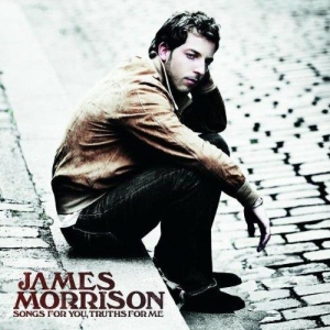 James Morrison - Songs For You, Truths For Me in der Gruppe CD / Pop-Rock bei Bengans Skivbutik AB (5515056)