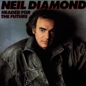 Neil Diamond - Headed For The Future in der Gruppe CD / Pop-Rock bei Bengans Skivbutik AB (5515058)