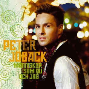 Peter Jöback - Människor Som Du Och Jag in der Gruppe CD / Pop-Rock,Svensk Musik bei Bengans Skivbutik AB (5515073)