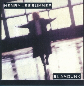 Henry Lee Summer - Slamdunk in der Gruppe CD bei Bengans Skivbutik AB (5515097)