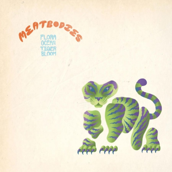 Meatbodies - Flora Ocean Tiger Bloom in der Gruppe CD / Bestseller bei Bengans Skivbutik AB (5515122)