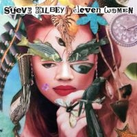 Kilbey Steve - Eleven Women (2 Cd) in der Gruppe UNSERE TIPPS / Freitagsveröffentlichungen / Fredag Den 1:a Mars 2024 bei Bengans Skivbutik AB (5515160)
