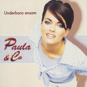 Paula & Co - Underbara Ensam in der Gruppe CD / Svensk Musik bei Bengans Skivbutik AB (5515215)