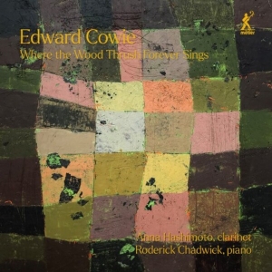 Edward Cowie - Where The Wood Thrush Forever Sings in der Gruppe CD / Klassiskt bei Bengans Skivbutik AB (5515395)