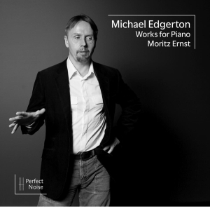 Moritz Ernst - Michael Edgerton Works For Piano in der Gruppe Kommande produkter - 10 procent bei Bengans Skivbutik AB (5515442)
