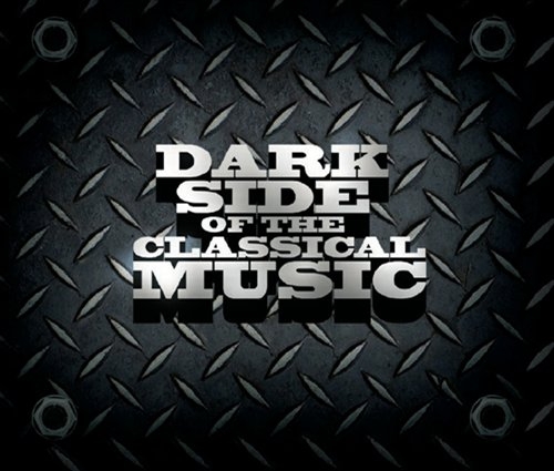 Various - Dark Side Of The Classical Music (3 in der Gruppe CD bei Bengans Skivbutik AB (5515478)