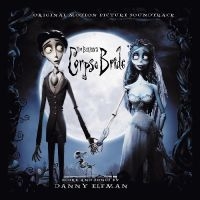 Elfman Danny - Corpse Bride--Original Motion Pictu in der Gruppe UNSERE TIPPS / Freitagsveröffentlichungen / Fredag Den 1:a Mars 2024 bei Bengans Skivbutik AB (5515521)
