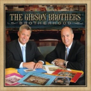 Gibson Brothers The - Brotherhood in der Gruppe CD bei Bengans Skivbutik AB (5515524)