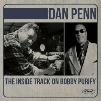 Penn Dan - The Inside Track On Bobby Purify in der Gruppe UNSERE TIPPS / Freitagsveröffentlichungen / Fredag Den 16:e Februari 2024 bei Bengans Skivbutik AB (5515528)