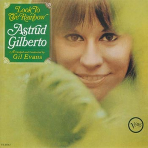 Astrud Gilberto - Look To The Rainbow in der Gruppe UNSERE TIPPS / Freitagsveröffentlichungen / Fredag Den 23:e Februari 2024 bei Bengans Skivbutik AB (5515568)