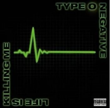 Type O Negative - Life Is Killing Me in der Gruppe CD / Pop-Rock bei Bengans Skivbutik AB (5515628)