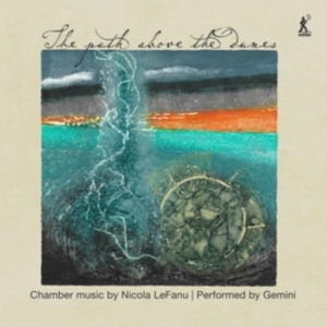 Lefanu Nicola - The Path Above The Dunes in der Gruppe CD bei Bengans Skivbutik AB (5515701)