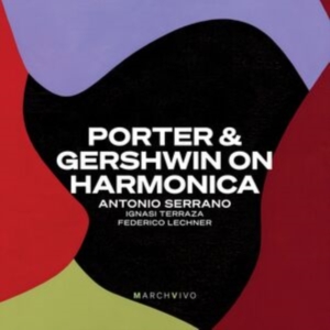 Antonio Serrano - Porter & Gershwin On Harmonica (Liv in der Gruppe CD / Jazz bei Bengans Skivbutik AB (5515747)