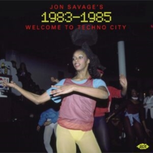 Various Artists - Jon Savage's 1983-1985: Welcome To in der Gruppe UNSERE TIPPS / Freitagsveröffentlichungen / Fredag den 26:e Jan 24 bei Bengans Skivbutik AB (5515757)