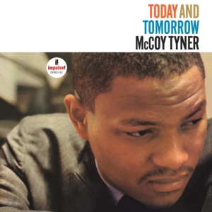 Mccoy Tyner - Today And Tomorrow in der Gruppe VINYL bei Bengans Skivbutik AB (5515776)