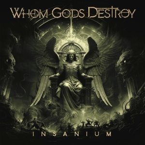 Whom Gods Destroy - Insanium in der Gruppe UNSERE TIPPS / Freitagsveröffentlichungen / Fredag Den 15:e Mars 2024 bei Bengans Skivbutik AB (5515905)