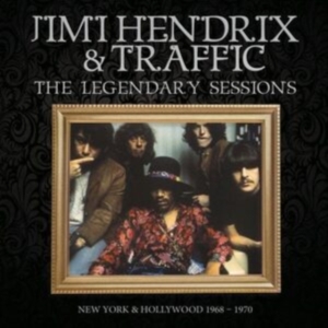 Hendrix Jimi & Traffic - Legendary Sessions The in der Gruppe UNSERE TIPPS / Freitagsveröffentlichungen / Fredag Den 16:e Februari 2024 bei Bengans Skivbutik AB (5515961)