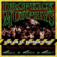 Dropkick Murphys - Live On St. Patrick's Day in der Gruppe CD / Pop-Rock bei Bengans Skivbutik AB (551599)
