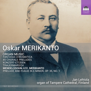 Oskar Merikanto Felix Mendelssohn - Organ Music in der Gruppe CD / Klassiskt bei Bengans Skivbutik AB (5516091)
