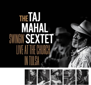 Taj Mahal Sextet The - Swingin? Live At The Church In Tuls in der Gruppe Minishops / Taj Mahal bei Bengans Skivbutik AB (5516109)