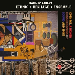 Ethnic Heritage Ensemble - Open Me, A Higher Consciousness Of in der Gruppe CD bei Bengans Skivbutik AB (5516116)