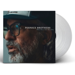 Pernice Brothers - Who Will You Believe (Indie Exclusi in der Gruppe Kommande produkter - 10 procent bei Bengans Skivbutik AB (5516310)