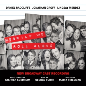 New Broadway Cast Of Merrily We Roll Along - Merrily We Roll Along (New Broadway Cast Recording) in der Gruppe UNSERE TIPPS / Freitagsveröffentlichungen / Fredag den 2:e Februari 2024 bei Bengans Skivbutik AB (5516443)