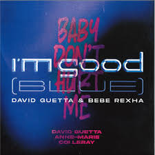 David Guetta - I M Good (Blue) / Baby Don T H in der Gruppe VINYL / Dance-Techno bei Bengans Skivbutik AB (5516521)