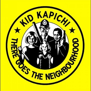 Kid Kapichi - There Goes The Neighbourhood in der Gruppe UNSERE TIPPS / Freitagsveröffentlichungen / Fredag Den 15:e Mars 2024 bei Bengans Skivbutik AB (5516527)