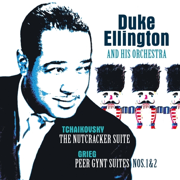 Duke Ellington & His Famous Orchestra - Tchaikovsky: Nutcracker Suite/Grieg:Peer Gynt Suite in der Gruppe VINYL / Bestseller bei Bengans Skivbutik AB (5516566)
