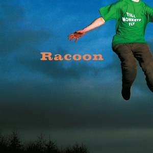 Racoon - Till Monkeys Fly in der Gruppe UNSERE TIPPS / Freitagsveröffentlichungen / Fredag Den 1:a Mars 2024 bei Bengans Skivbutik AB (5516568)
