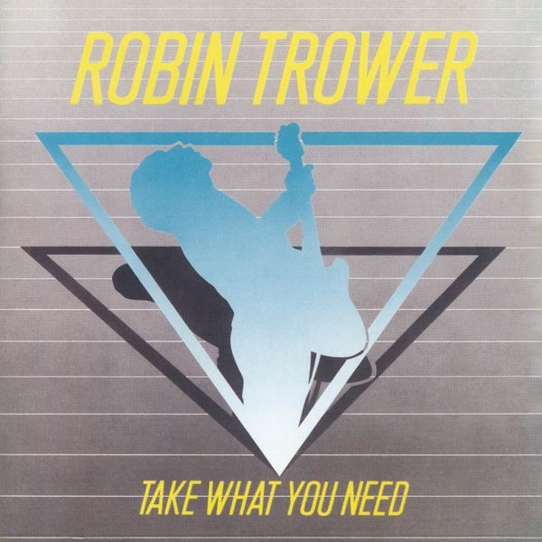 Robin Trower - Take What You Need in der Gruppe CD / Pop-Rock bei Bengans Skivbutik AB (5516642)