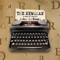 Mceuen John - The Newsman: A Man Of Record in der Gruppe Kommande produkter - 10 procent bei Bengans Skivbutik AB (5516706)