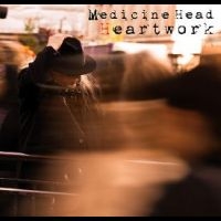 Medicine Head - Heartwork in der Gruppe CD bei Bengans Skivbutik AB (5516751)