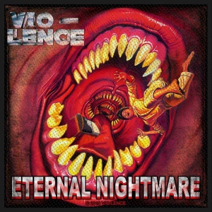 Vio-Lence - Eternal Nightmare Standard Patch in der Gruppe MERCHANDISE / Merch / Hårdrock bei Bengans Skivbutik AB (5516840)