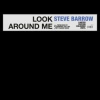 Steve Barrow - Look Around Me in der Gruppe UNSERE TIPPS / Freitagsveröffentlichungen / Fredag Den 16:e Februari 2024 bei Bengans Skivbutik AB (5516920)