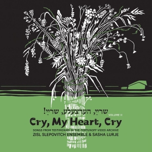 Slepovitch Zisl & Sasha Lurje - Cry, My Heart, Cry - Songs From Tes in der Gruppe VINYL / Pop-Rock bei Bengans Skivbutik AB (5516974)
