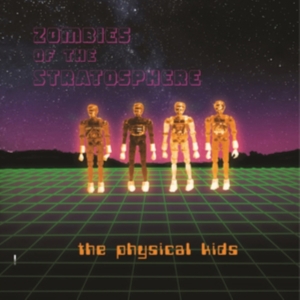 Zombies Of The Stratosphere - The Physical Kids in der Gruppe VINYL / Pop-Rock bei Bengans Skivbutik AB (5517002)