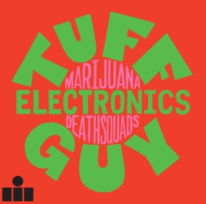 Marijuana Deathsquads - Tuff Guy Electronics in der Gruppe VINYL / Pop-Rock bei Bengans Skivbutik AB (5517013)