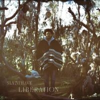 Sly5thave - Liberation in der Gruppe Kommande produkter - 10 procent bei Bengans Skivbutik AB (5517101)