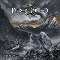 Furor Gallico - Future To Come (Vinyl Lp) in der Gruppe Kommande produkter - 10 procent bei Bengans Skivbutik AB (5517124)