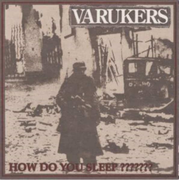The Varukers - How Do You Sleep??????? in der Gruppe Övrigt /  bei Bengans Skivbutik AB (5517226)