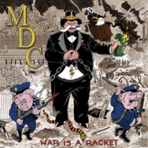 Mdc - War Is A Racket in der Gruppe UNSERE TIPPS / Freitagsveröffentlichungen / Fredag Den 1:a Mars 2024 bei Bengans Skivbutik AB (5517272)