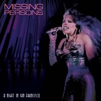 Missing Persons - A Night In San Francisco in der Gruppe UNSERE TIPPS / Freitagsveröffentlichungen / Fredag Den 1:a Mars 2024 bei Bengans Skivbutik AB (5517316)